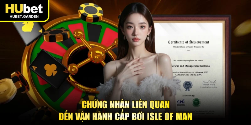 Chứng nhận liên quan đến vận hành cấp bởi Isle of Man