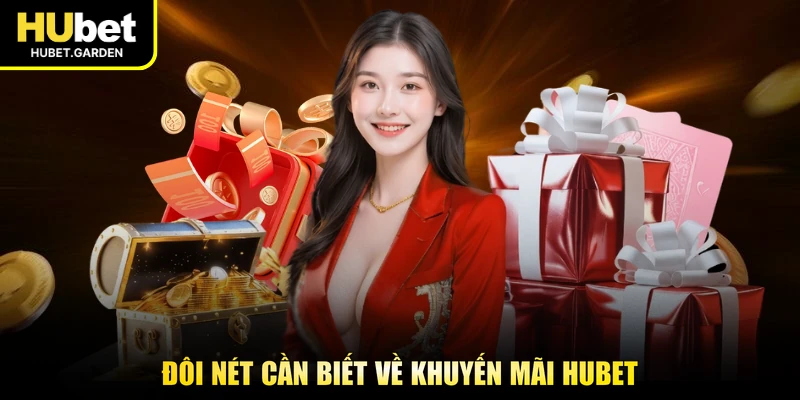 Đôi nét cần biết về khuyến mãi HUBET
