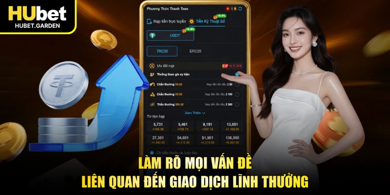 Làm rõ mọi vấn đề liên quan đến giao dịch lĩnh thưởng
