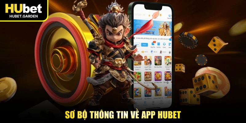 Sơ bộ thông tin về app HUBET
